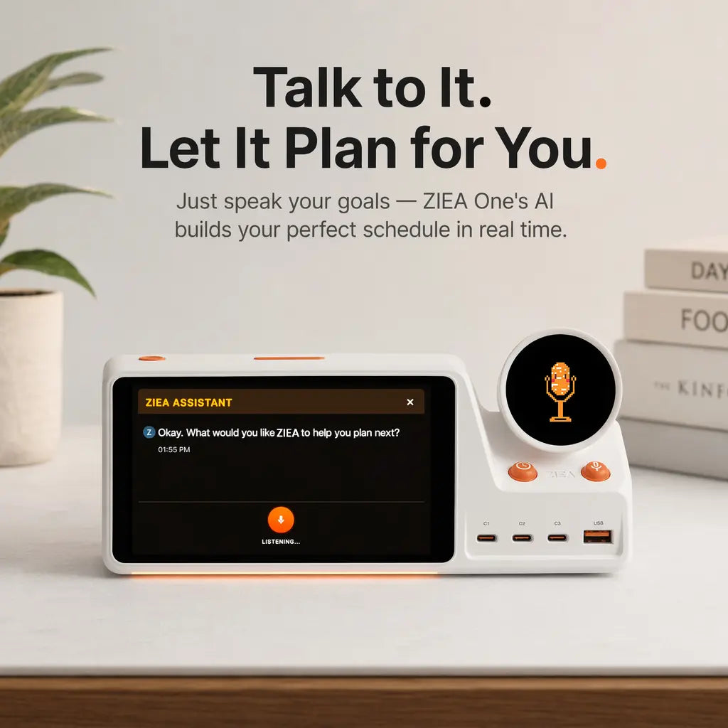 Just speak your goals — ZIEA One's AI builds your perfect schedule in real time.